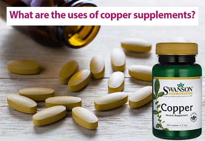 What are the uses of copper supplements?