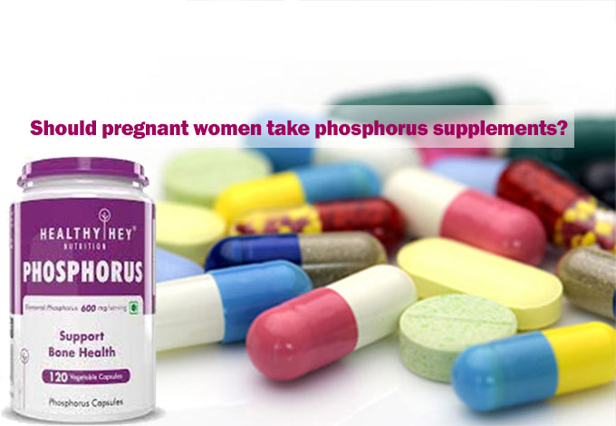 Should pregnant women take phosphorus supplements?