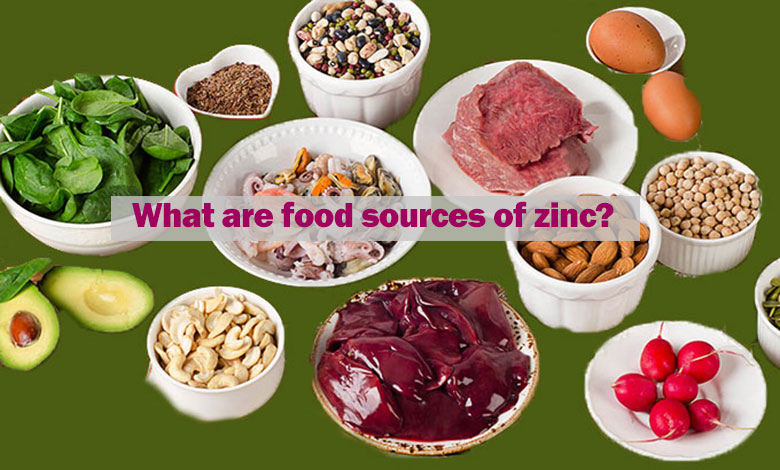 What are food sources of zinc?