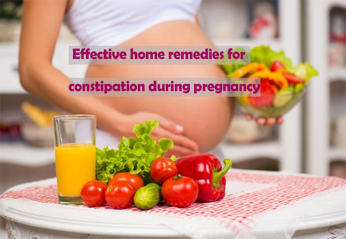 Effective home remedies for constipation during pregnancy