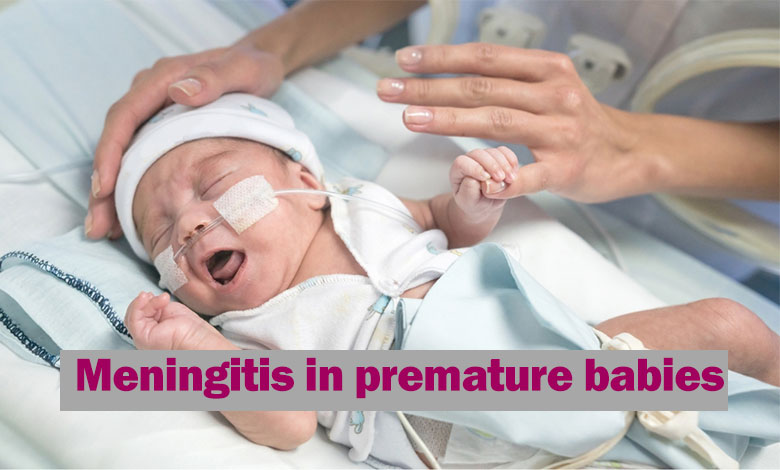 Meningitis in premature babies