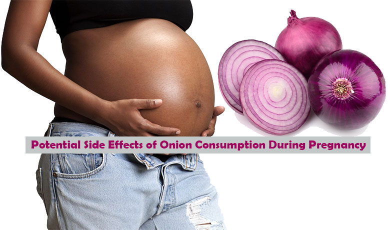 Potential Side Effects of Onion Consumption During Pregnancy